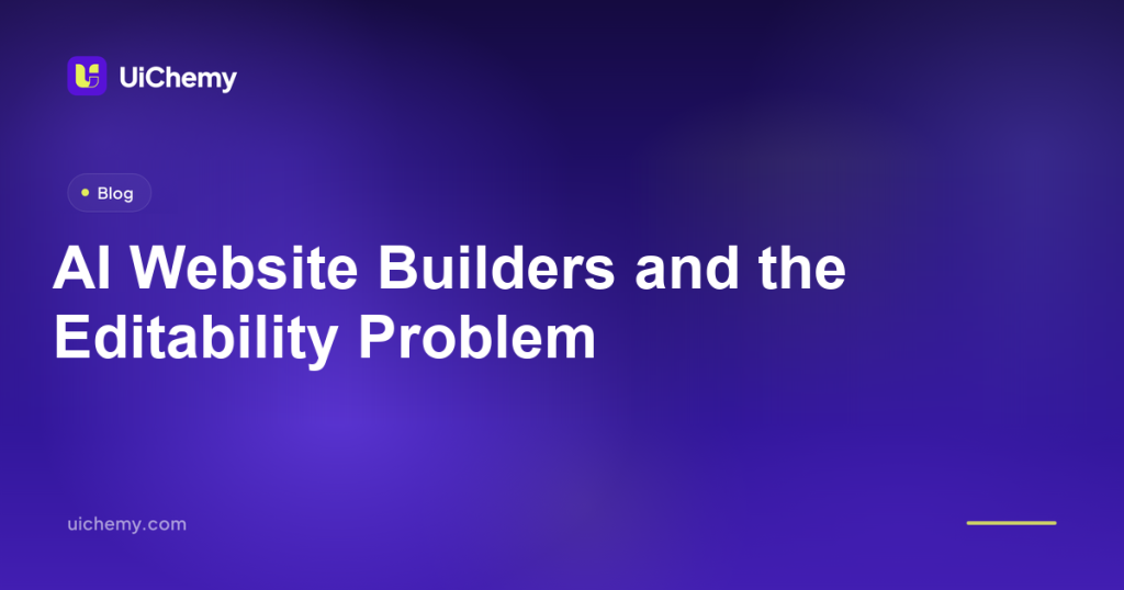 AI Website Builders and the Editability Problem