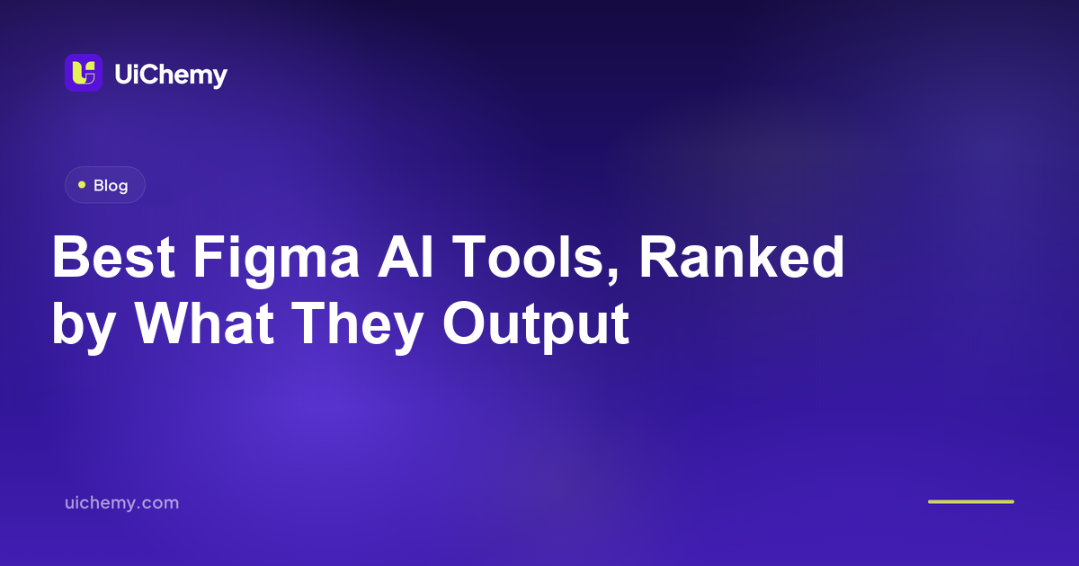Best Figma AI Tools, Ranked by What They Output