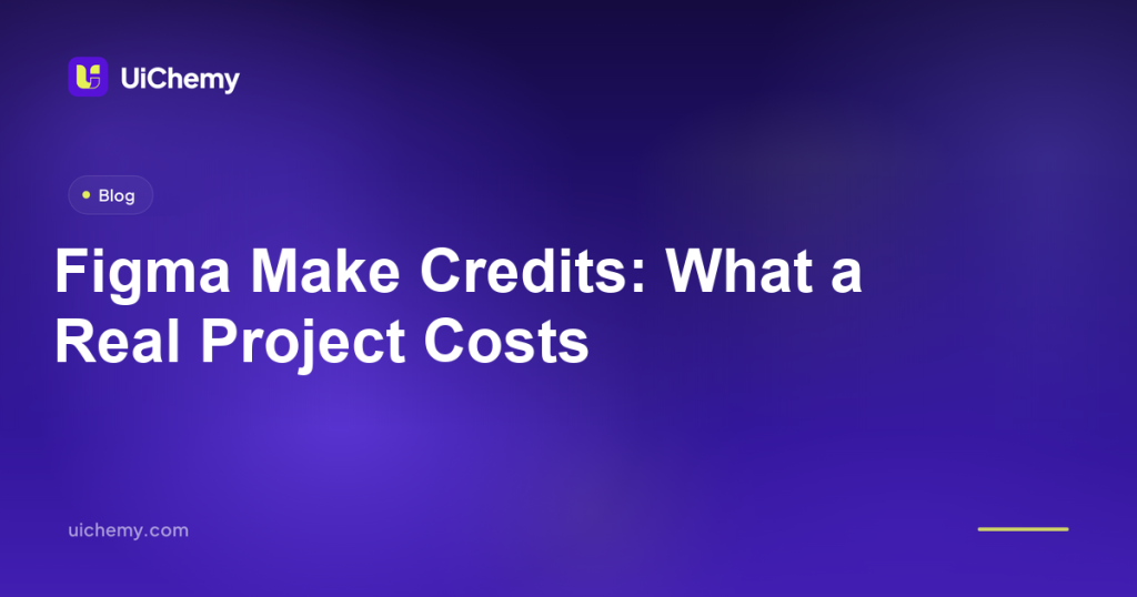 Figma Make Credits: What a Real Project Costs