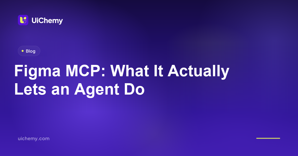 Figma MCP: What It Actually Lets an Agent Do