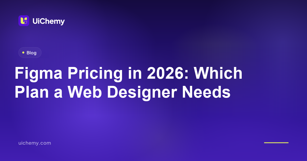 Figma Pricing in 2026: Which Plan a Web Designer Needs
