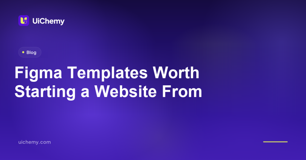 Figma Templates Worth Starting a Website From