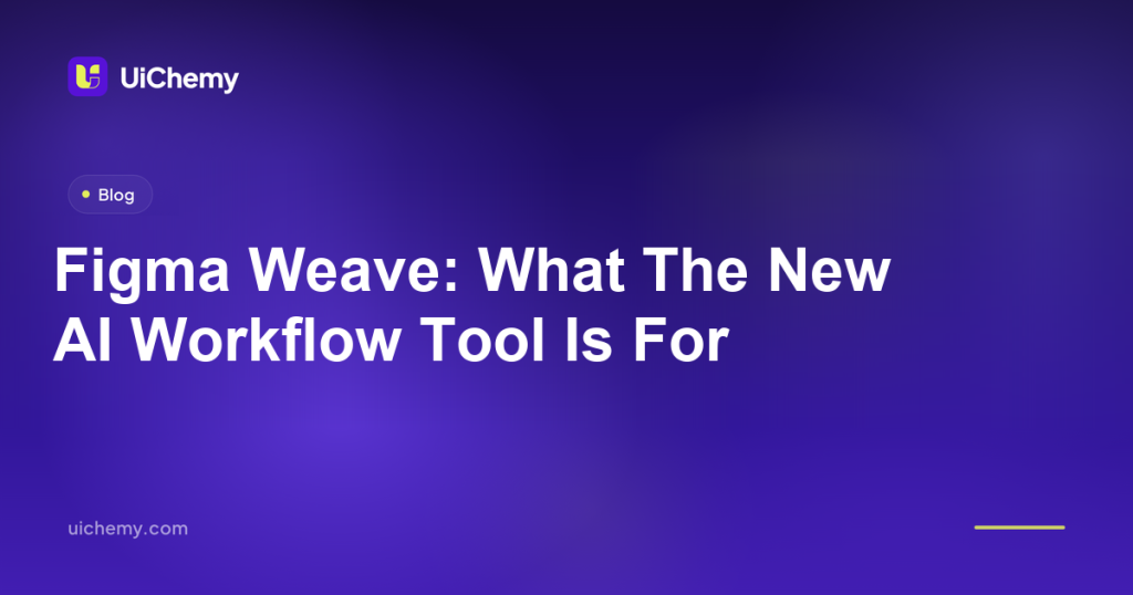 Figma Weave: What The New AI Workflow Tool Is For