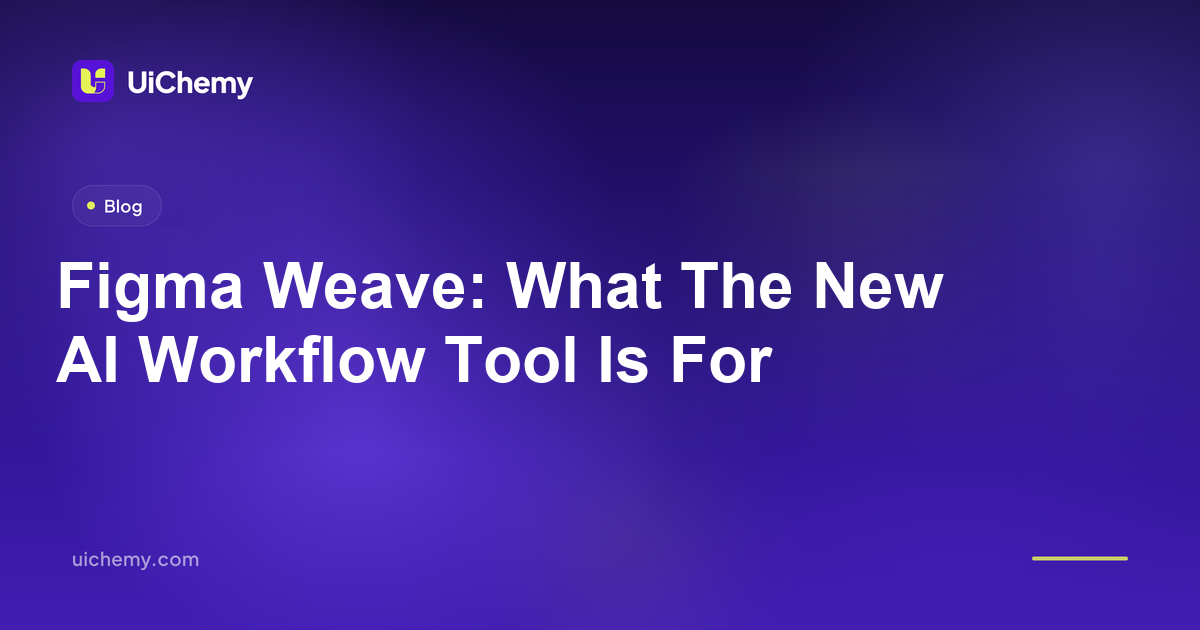 Figma Weave: What The New AI Workflow Tool Is For