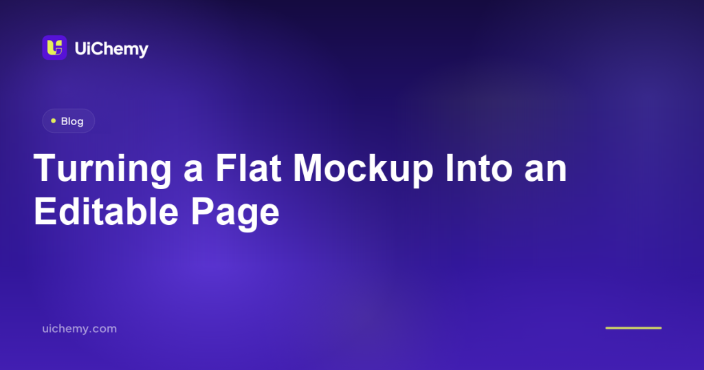 Turning a Flat Mockup Into an Editable Page