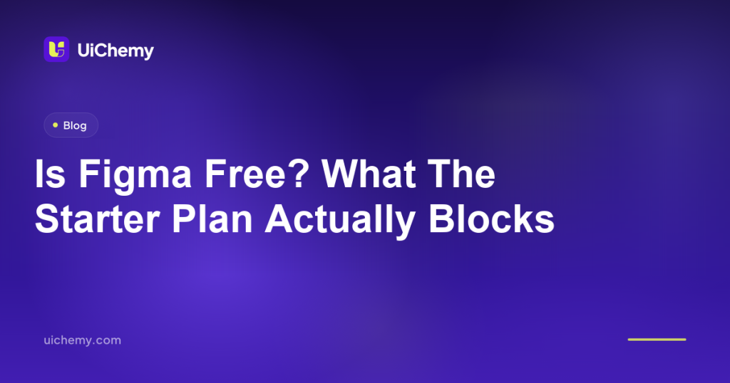 Is Figma Free? What The Starter Plan Actually Blocks