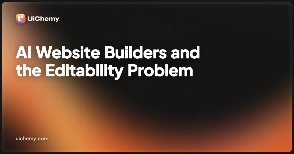 AI Website Builders and the Editability Problem