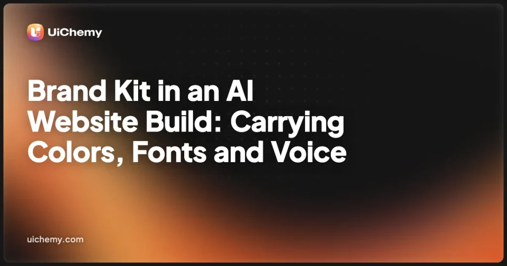 Brand Kit in an AI Website Build: Carrying Colors, Fonts and Voice