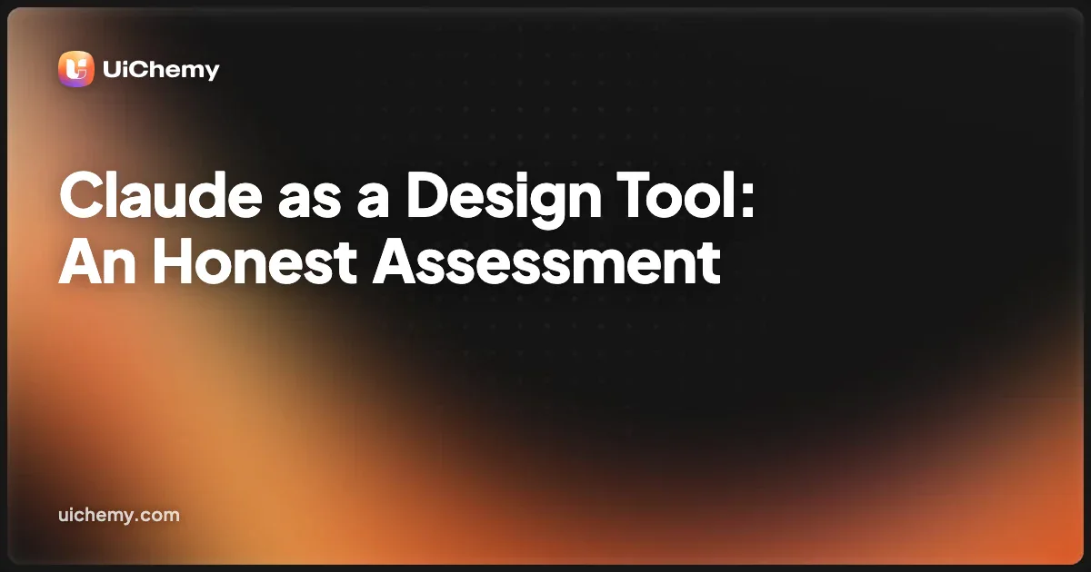 Claude as a Design Tool: An Honest Assessment