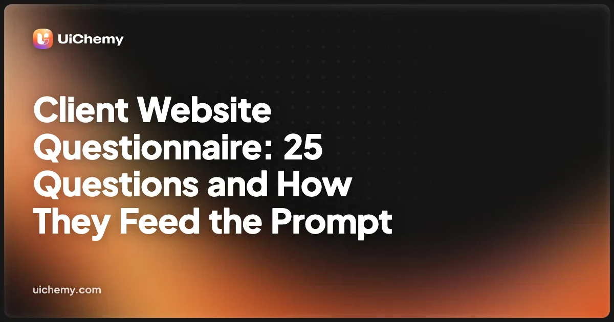 Client Website Questionnaire: 25 Questions and How They Feed the Prompt