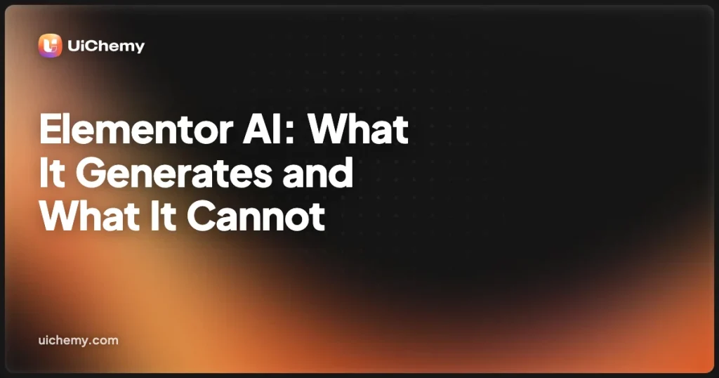 Elementor AI: What It Generates and What It Cannot