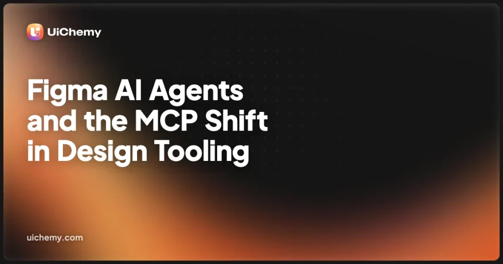 Figma AI Agents and the MCP Shift in Design Tooling