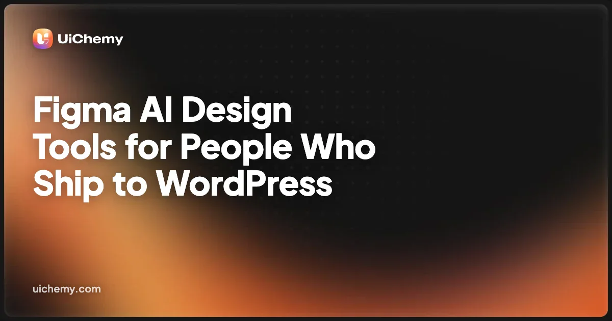 Figma AI Design Tools for People Who Ship to WordPress