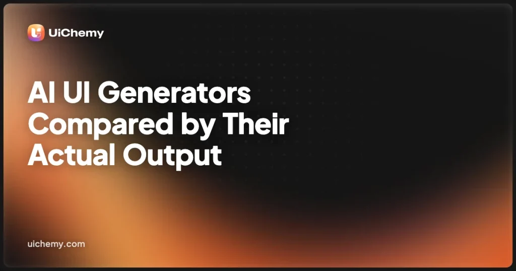 AI UI Generators Compared by Their Actual Output