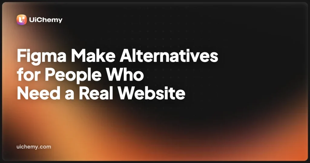 Figma Make Alternatives for People Who Need a Real Website