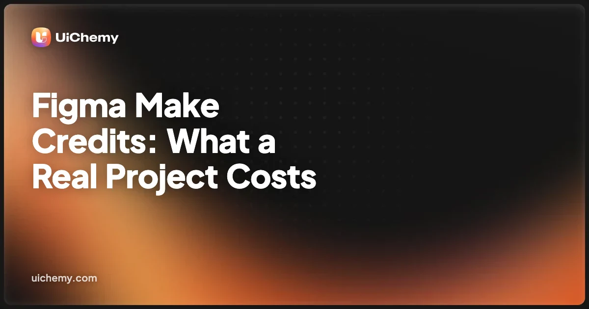 Figma Make Credits: What a Real Project Costs