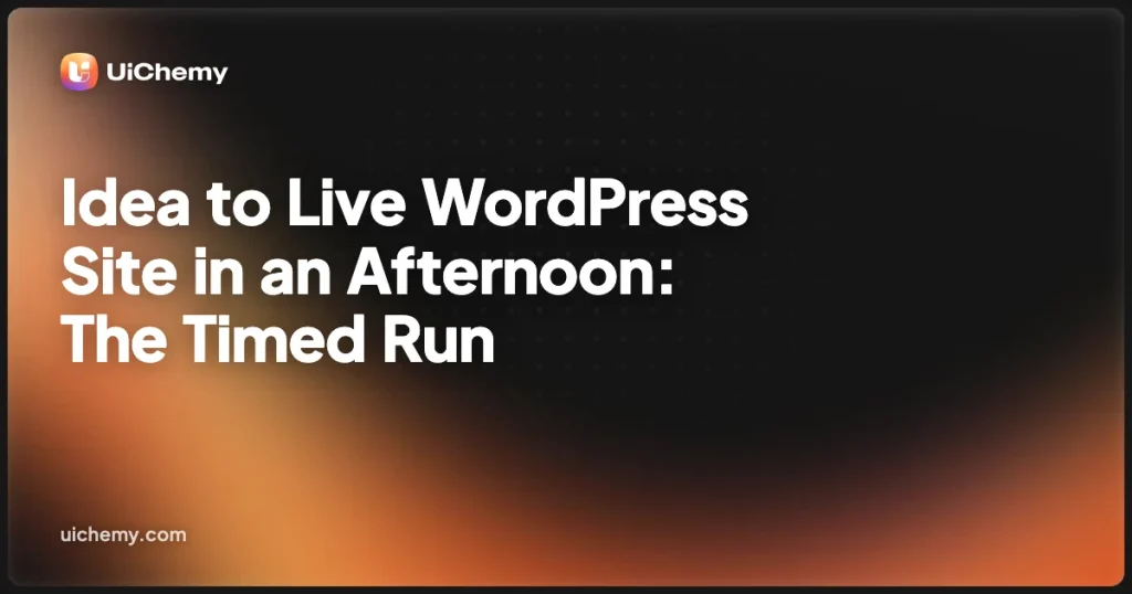 Idea to Live WordPress Site in an Afternoon: The Timed Run
