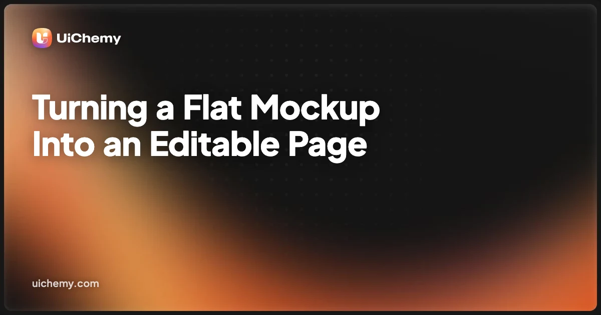 Turning a Flat Mockup Into an Editable Page