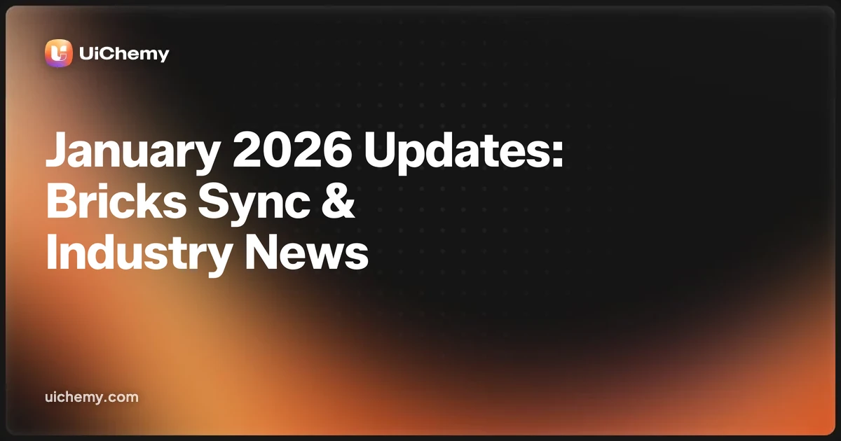 January 2026 Updates: Bricks Sync Update, Figma, Google and WordPress Updates & More!