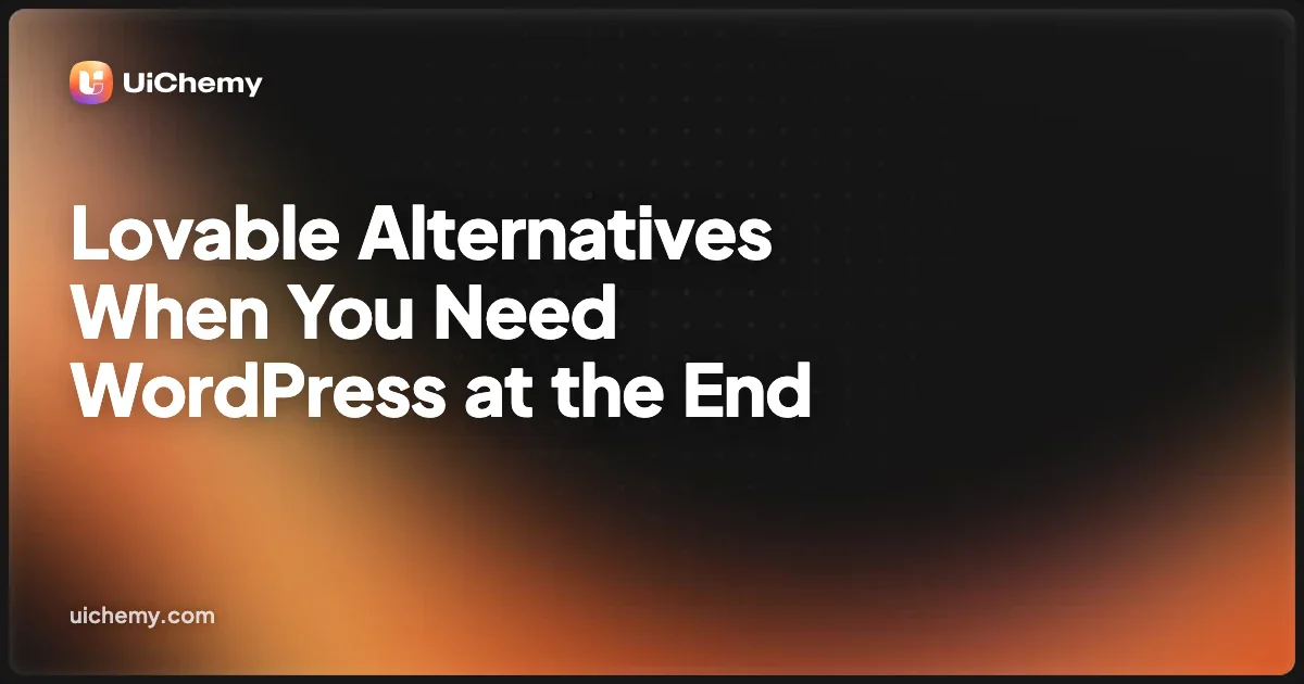 Lovable Alternatives When You Need WordPress at the End