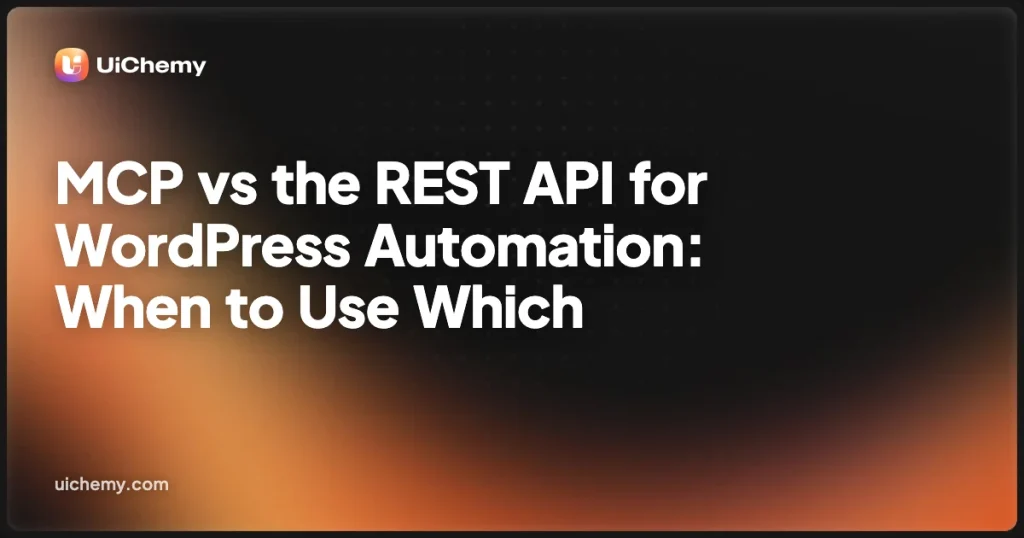 MCP vs the REST API for WordPress Automation: When to Use Which