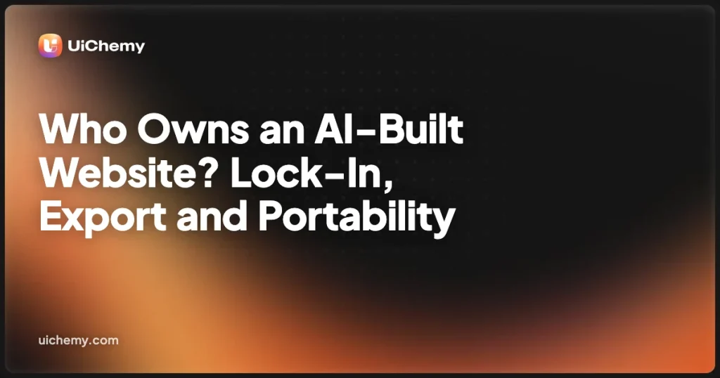 Who Owns an AI-Built Website? Lock-In, Export and Portability